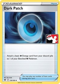 Dark Patch - 139/189 - Holofoil - NM - Uncommon - Prize Pack Series Three