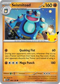 Seismitoad - 84/128 - Holofoil - NM - Common - 30th Celebration